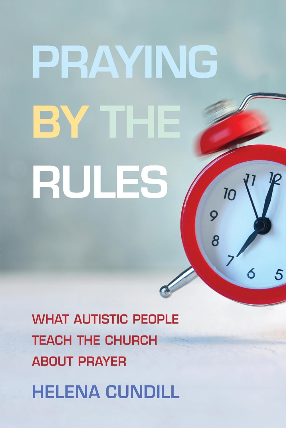 Praying by the Rules: What Autistic People Teach the Church About Prayer
