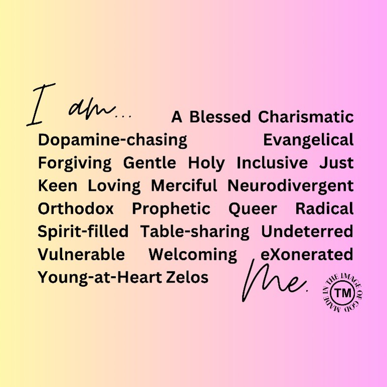 A pastel gradient background with a long list of identity words (Blessed, Charismatic, Evangelical, Neurodivergent, Queer, Radical, Spirit-filled, etc.) ending with “Zelos Me,” accompanied by a small “In the Image of God” logo.